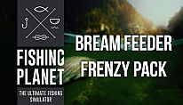 Buy Fishing Planet: Bream Feeder Frenzy Pack PC