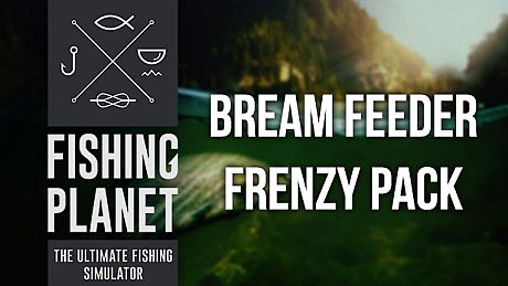 Fishing Planet: Bream Feeder Frenzy Pack DLC