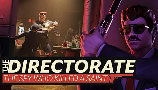 The Directorate: The Spy Who Killed A Saint