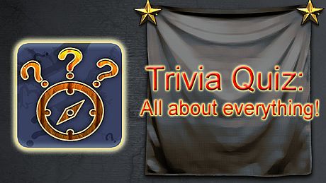 Trivia Quiz: All about everything! Game