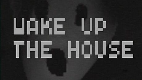 Wake Up The House Game