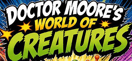 Doctor Moore's World of Creatures Game