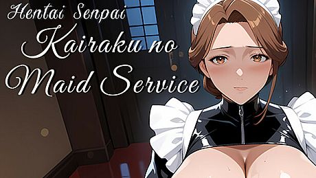 Hentai Senpai: Kairaku no Maid Service Game