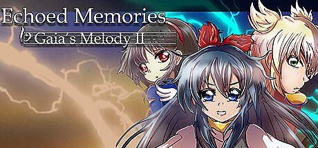Gaia's Melody II: ECHOED MEMORIES Game