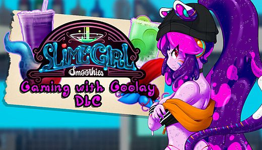 Slime Girl Smoothies - Gaming with Goolay