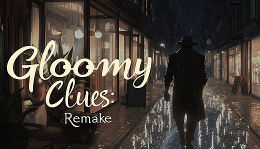 Gloomy Clues Remake