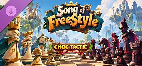 Choc Tactic for Chess Master - Song of FreeStyle