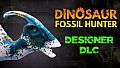 Dinosaur Fossil Hunter - Designer DLC