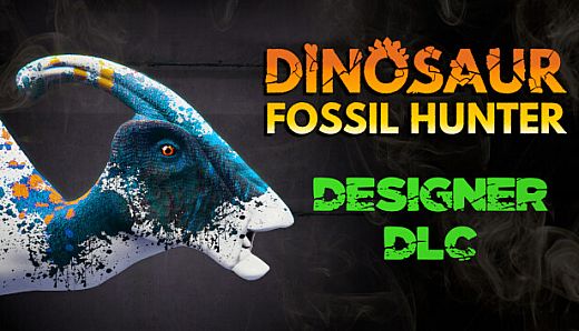 Dinosaur Fossil Hunter - Designer DLC
