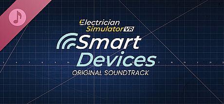 Electrician Simulator VR - Smart Devices Original Soundtrack