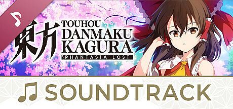 Touhou Danmaku Kagura Phantasia Lost: Soundtrack DLC