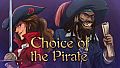 Choice of the Pirate