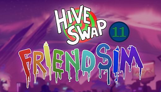 Hiveswap Friendsim - Volume Eleven