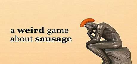 a weird game about sausage