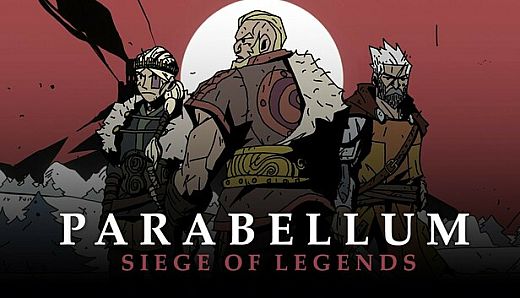 Parabellum: Siege Of Legends