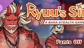 Ryuu's Sin - Pants Off