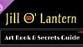 Jill O' Lantern: Artbook, Secrets Guide, & Digital Extras