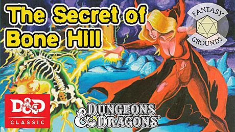 Fantasy Grounds - D&D Classics: L1 The Secret of Bone Hill (1E) DLC