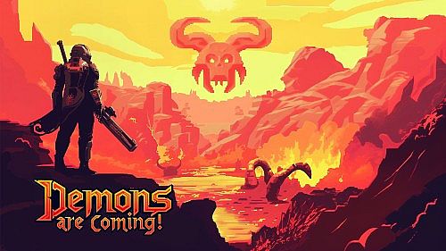 Demons Are Coming!