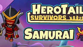 HeroTail: Survivors - Samurai