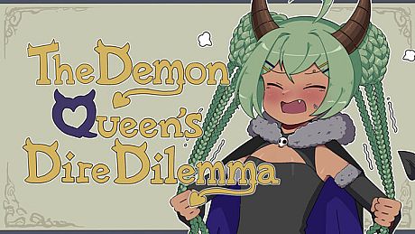 The Demon Queen's Dire Dilemma Game