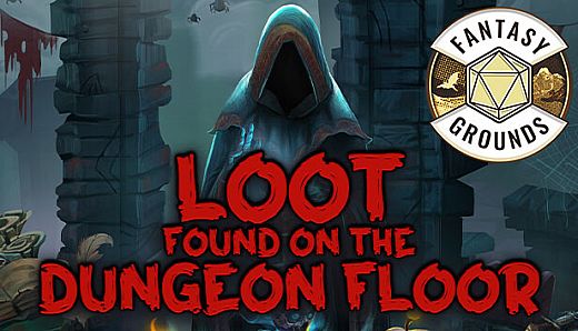 Fantasy Grounds - Loot Found on the Dungeon Floor