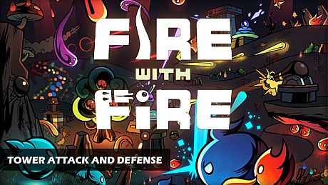 Fire With Fire Tower Attack and Defense Game