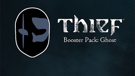 THIEF DLC: Booster Pack - Ghost DLC