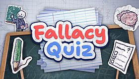 Fallacy Quiz