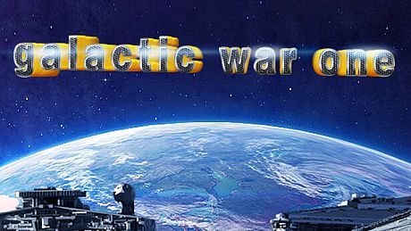 银河战争一(Galactic Wars One） Game