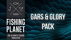 Fishing Planet: Gars&Glory Pack