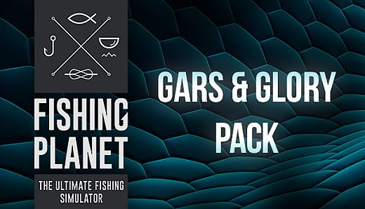 Fishing Planet: Gars&Glory Pack