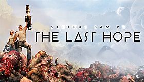 Serious Sam VR: The Last Hope