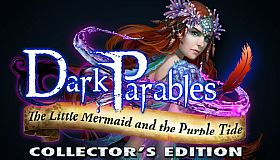 Dark Parables: The Little Mermaid and the Purple Tide Collector's Edition