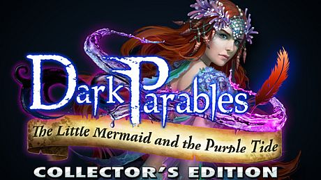 Dark Parables: The Little Mermaid and the Purple Tide Collector's Edition Game