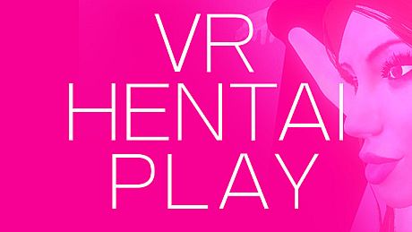 VR HENTAI PLAY Game