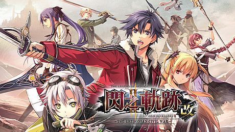 The Legend of Heroes: Sen no Kiseki II KAI -The Erebonian Civil War- Game