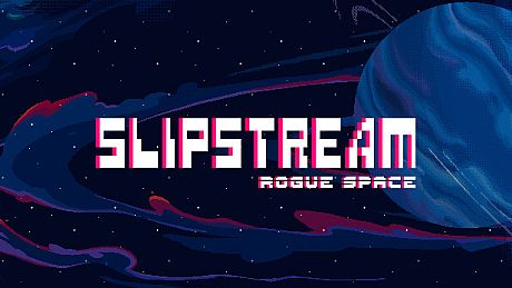 Slipstream: Rogue Space Game