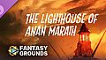 Fantasy Grounds - The Lighthouse of Anan Marath