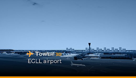 Tower!3D - EGLL Airport