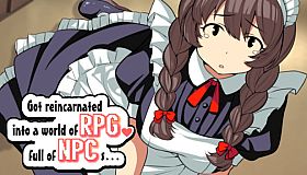 Got reincarnated into a world of RPG full of NPCs…