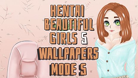 Hentai beautiful girls 5 - Wallpapers. Mode 5 DLC