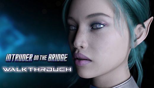 Intruder on the Bridge - Walkthrough