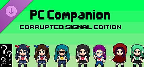 PC Companion — Corrupted Signal Edition DLC