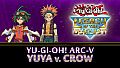 Yu-Gi-Oh! ARC-V: Yuya vs Crow