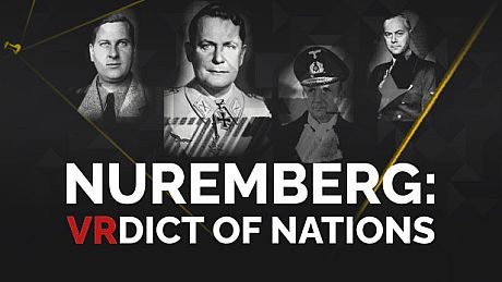 Nuremberg: VRdict of Nations Game