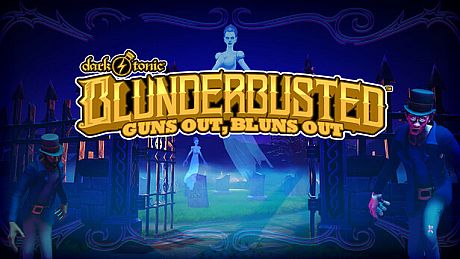 Dark Tonic's Blunderbusted: Guns Out, Bluns Out Game