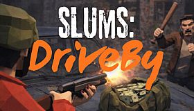 Slums: DriveBy