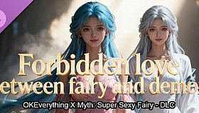 OKEverything X Myth: Super Sexy Fairy - DLC Forbidden love between fairy and demon