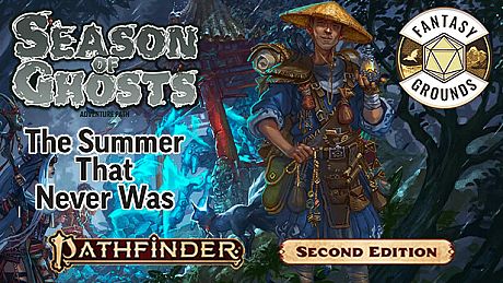 Fantasy Grounds - Pathfinder 2 RPG - Season of Ghosts AP 1: The Summer that Never Was DLC